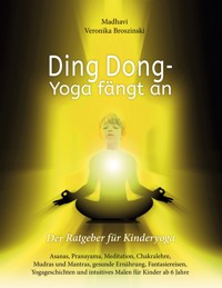 Ding Dong - Yoga fängt an - Madhavi Veronika Broszinski - E-Book