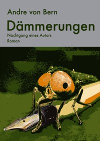 Dämmerungen - Andre von Bern - E-Book