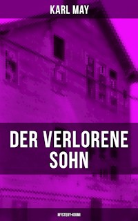 Der verlorene Sohn (Mystery-Krimi) - Karl May - E-Book