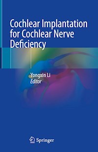 Cochlear Implantation for Cochlear Nerve Deficiency - - E-Book