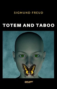 Totem and Taboo - Sigmund Freud - E-Book