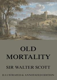 Old Mortality - Sir Walter Scott - E-Book