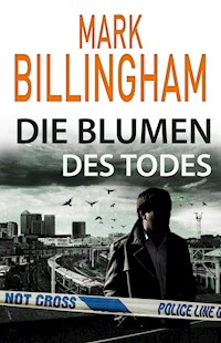 Die Blumen des Todes - Mark Billingham - E-Book + Hörbuch