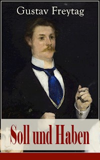 Soll und Haben - Gustav Freytag - E-Book