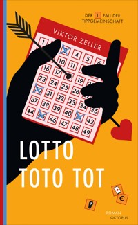 Lotto Toto tot - Viktor Zeller - E-Book