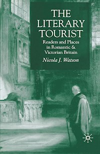 The Literary Tourist - N. Watson - E-Book