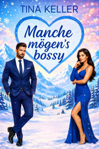 Manche mögen's bossy - Tina Keller - E-Book