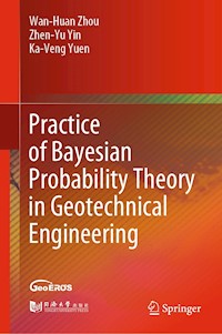 Practice of Bayesian Probability Theory in Geotechnical Engineering - Wan-Huan Zhou - E-Book