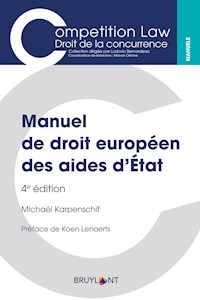 Manuel de droit européen des aides d'État - Michaël Karpenschif - E-Book
