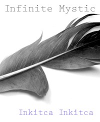 Infinite Mystic - Inkitca Inkitca - E-Book