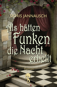 Als hätten Funken die Nacht erhellt - Doris Jannausch - E-Book
