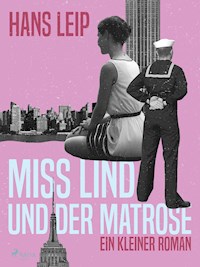 Miß Lind und der Matrose - Hans Leip - E-Book