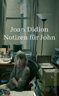 Notizen für John - Joan Didion - E-Book