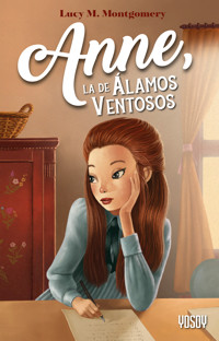 Anne, la de Álamos Ventosos - Lucy M. Montgomery - E-Book