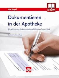 Dokumentieren in der Apotheke - Ute Stapel - E-Book
