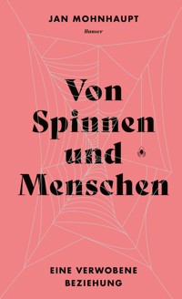 Von Spinnen und Menschen - Jan Mohnhaupt - E-Book