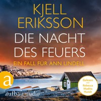 Die Nacht des Feuers - Ein Fall für Ann Lindell, Band 8 (Ungekürzt) - Kjell Eriksson - Hörbuch