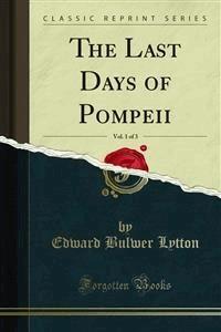 The Last Days of Pompeii - Edward Bulwer Lytton - E-Book