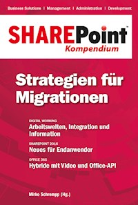 SharePoint Kompendium - Bd. 12: Strategien für Migrationen -  - E-Book