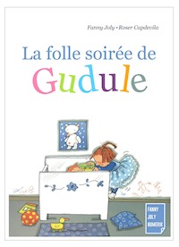 La folle soirée de Gudule - Fanny Joly - E-Book