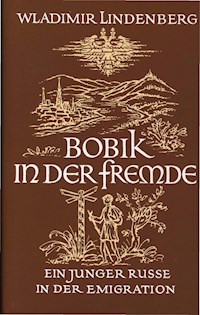 Bobik in der Fremde - Wladimir Lindenberg - E-Book