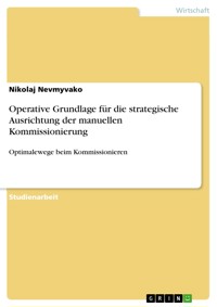 Operative Grundlage für die strategische Ausrichtung der manuellen Kommissionierung - Nikolaj Nevmyvako - E-Book