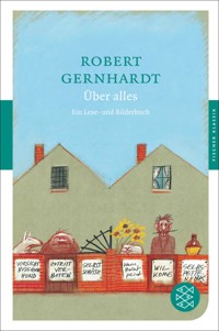 Über alles - Robert Gernhardt - E-Book