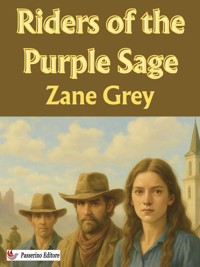 Riders of the Purple Sage - Zane Grey - E-Book