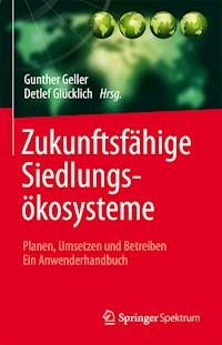 Zukunftsfähige Siedlungsökosysteme -  - E-Book