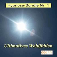 Hypnose-Bundle Nr. 1 - Ultimatives Wohlfühlen - Michael Bauer - Hörbuch