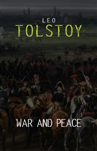 War and Peace (Centaur Classics) [The 100 greatest novels of all time - #1] - Leo Tolstoy - E-Book
