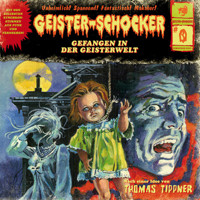 Geister-Schocker, Folge 0: Folge 0: Gefangen in der Geisterwelt - Thomas Tippner - Hörbuch