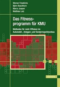 Das Fitnessprogramm für KMU - Werner Friedrichs - E-Book