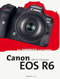 Canon EOS R6 - Martin Schwabe - E-Book