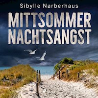 Mittsommernachtsangst - Sibylle Narberhaus - Hörbuch