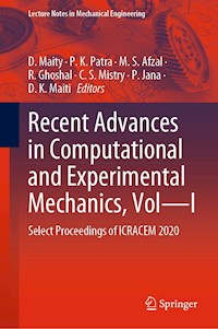 Recent Advances in Computational and Experimental Mechanics, Vol—I - - E-Book