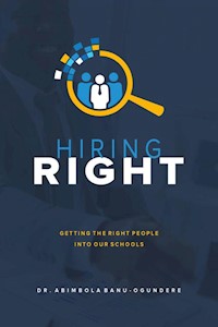 Hiring Right - Dr. Abimbola Banu-Ogundere - E-Book