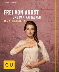 Frei von Angst und Panikattacken in zwei Schritten - Christian Haimerl - E-Book