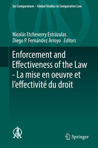 Enforcement and Effectiveness of the Law -  La mise en oeuvre et l’effectivité du droit -  - E-Book