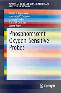 Phosphorescent Oxygen-Sensitive Probes - Dmitri Papkovsky - E-Book