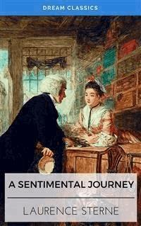 A Sentimental Journey (Dream Classics) - Dream Classics - E-Book