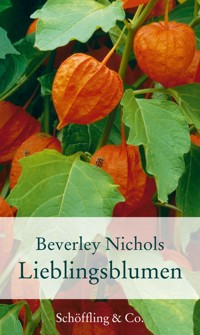 Lieblingsblumen - Beverley Nichols - E-Book