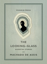 The Looking-Glass - Machado de Assis - E-Book