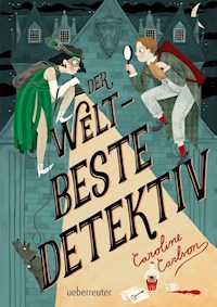 Der weltbeste Detektiv - Caroline Carlson - E-Book