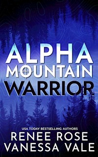 Alpha Mountain: Warrior - Renee Rose - E-Book