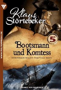 Bootsmann und Komteß - Gloria von Felseneck - E-Book