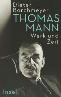 Thomas Mann - Dieter Borchmeyer - E-Book