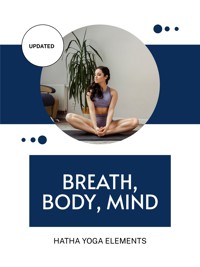 Breath, Body, Mind - Lily N. Sinclair - E-Book