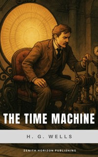 The Time Machine - H G Wells - E-Book