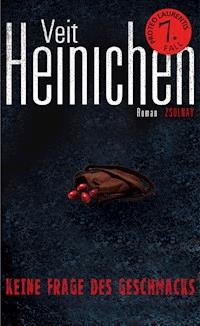 Keine Frage des Geschmacks - Veit Heinichen - E-Book